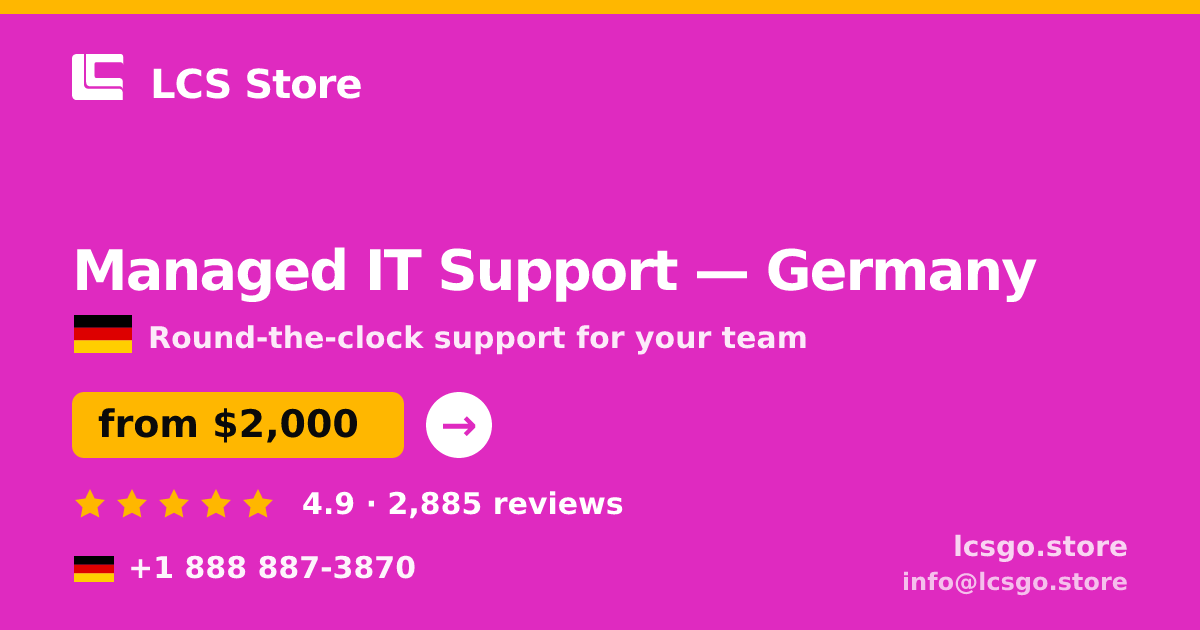 Managed IT Support in Germany — from $2,000/mo, rated 4.9/5 by 2885 clients. LCS Store.