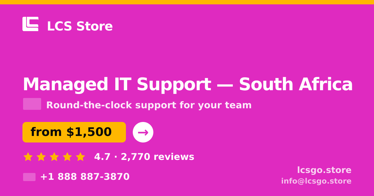 Managed IT Support in South Africa — from $1,500/mo, rated 4.7/5 by 2770 clients. LCS Store.