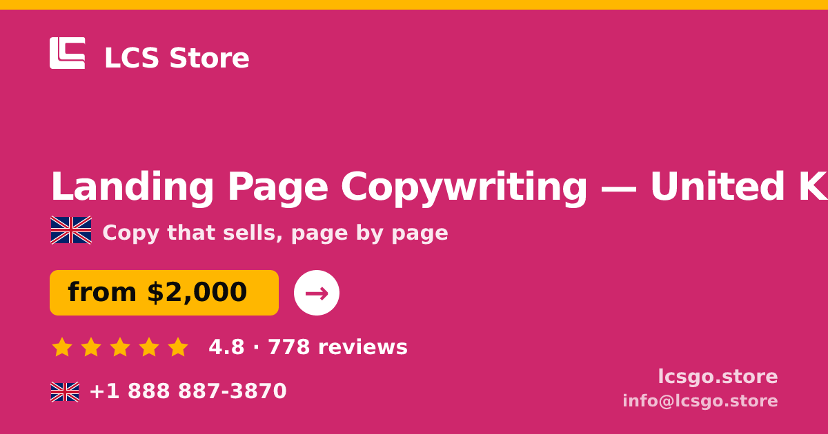 Landing Page Copywriting in United Kingdom — from $2,000, rated 4.8/5 by 778 clients. LCS Store.