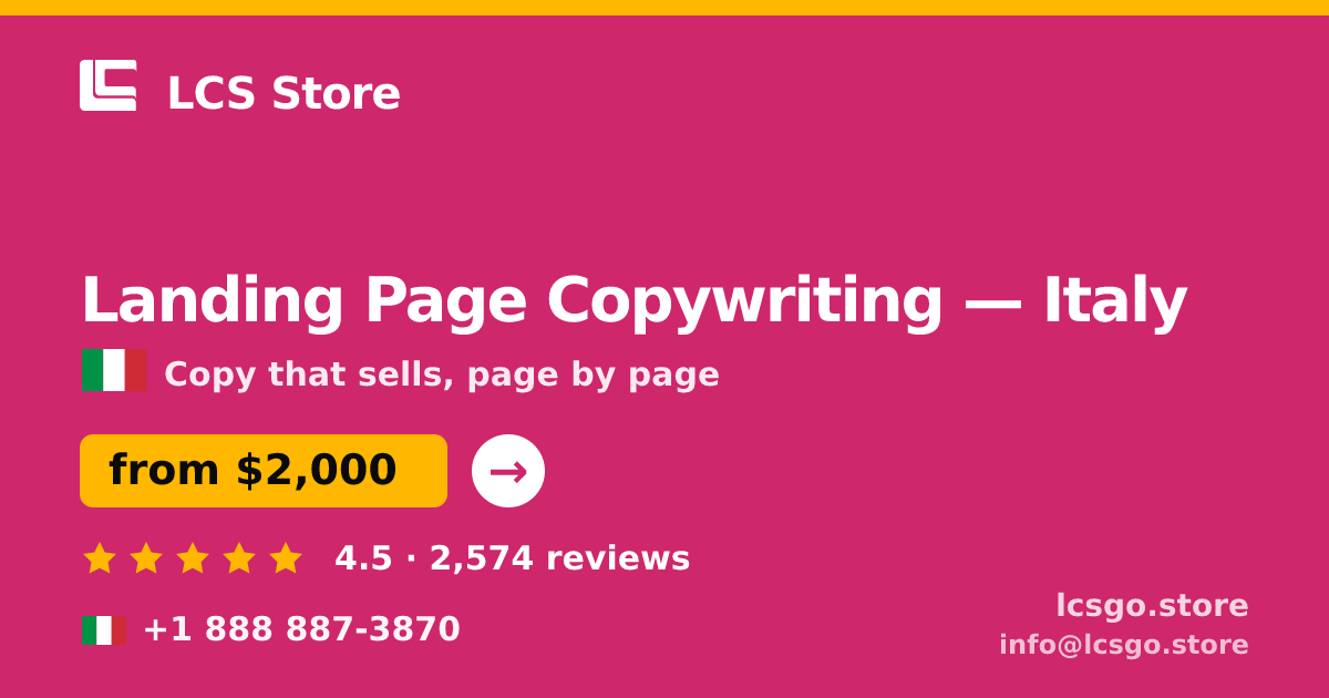 Landing Page Copywriting in Italy — from $2,000, rated 4.5/5 by 2574 clients. LCS Store.