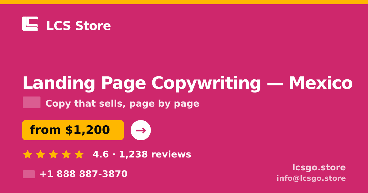 Landing Page Copywriting in Mexico — from $1,200, rated 4.6/5 by 1238 clients. LCS Store.