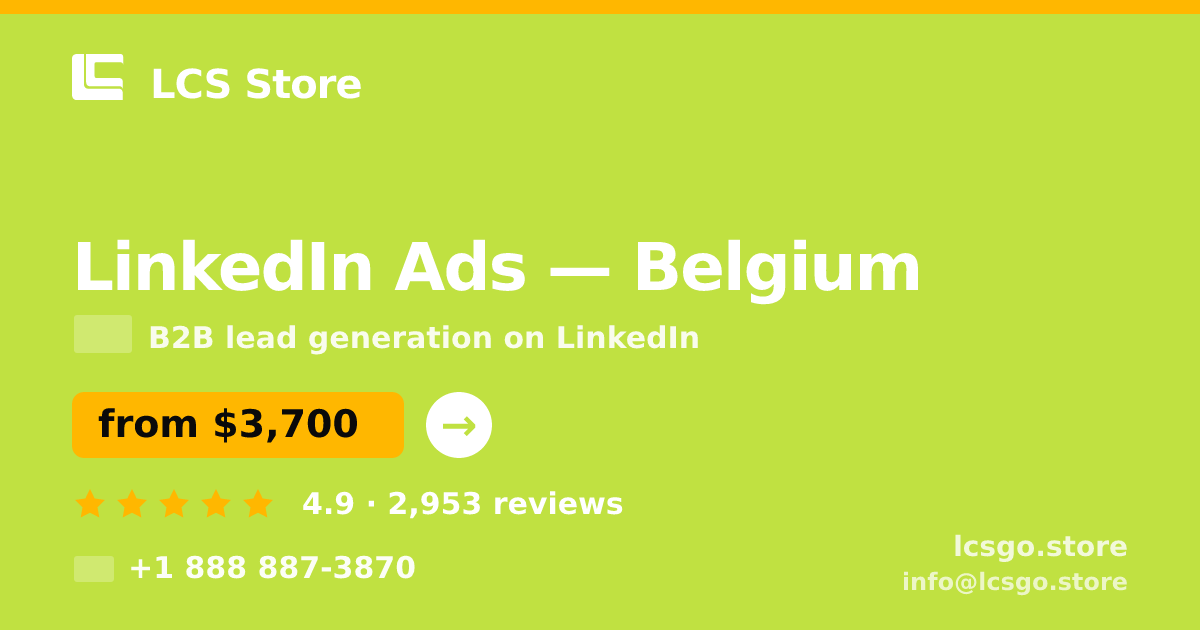 LinkedIn Ads in Belgium — from $3,700/mo, rated 4.9/5 by 2953 clients. LCS Store.