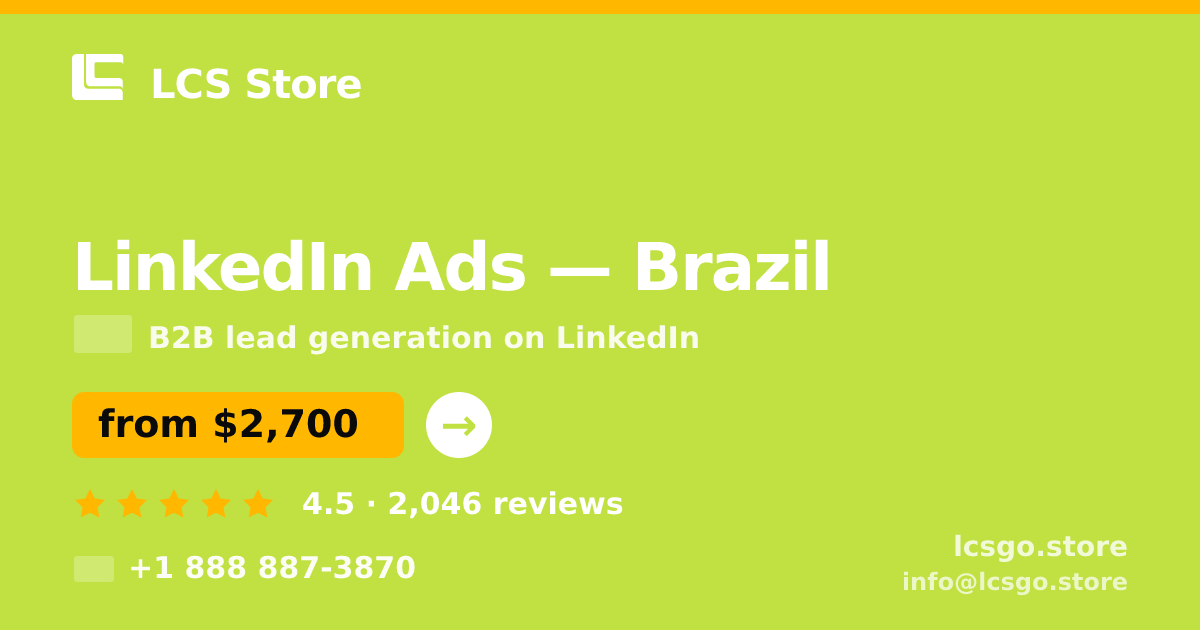 LinkedIn Ads in Brazil — from $2,700/mo, rated 4.5/5 by 2046 clients. LCS Store.