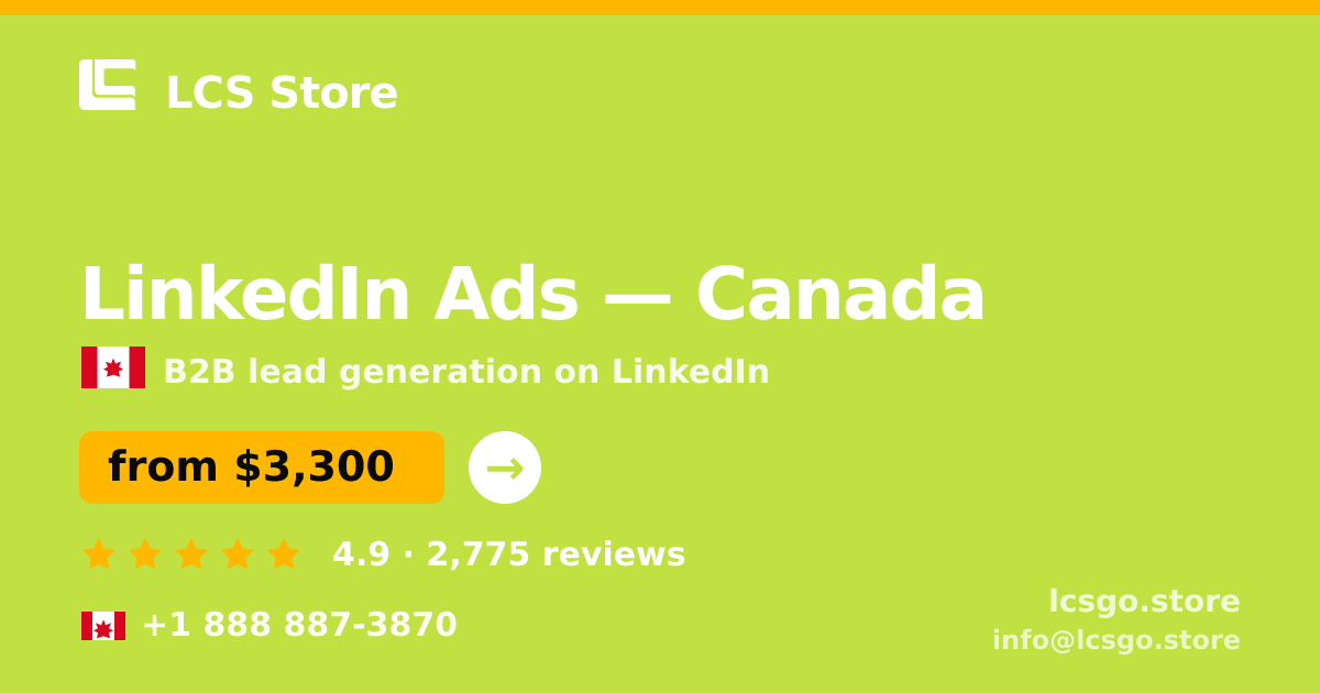 LinkedIn Ads in Canada — from $3,300/mo, rated 4.9/5 by 2775 clients. LCS Store.