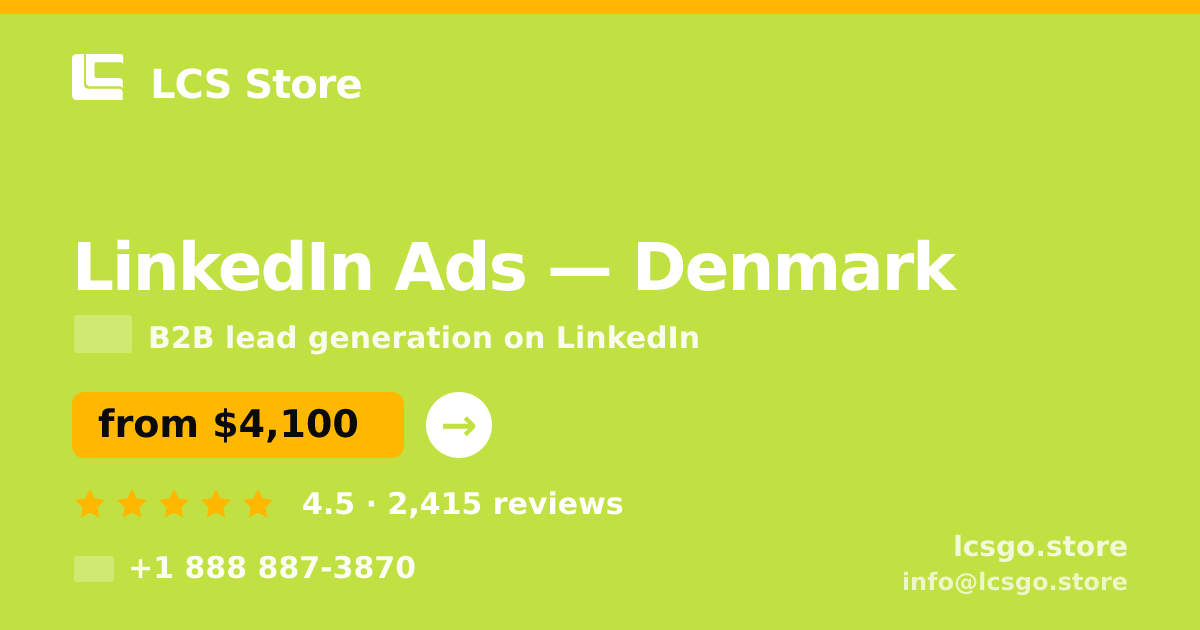 LinkedIn Ads in Denmark — from $4,100/mo, rated 4.5/5 by 2415 clients. LCS Store.