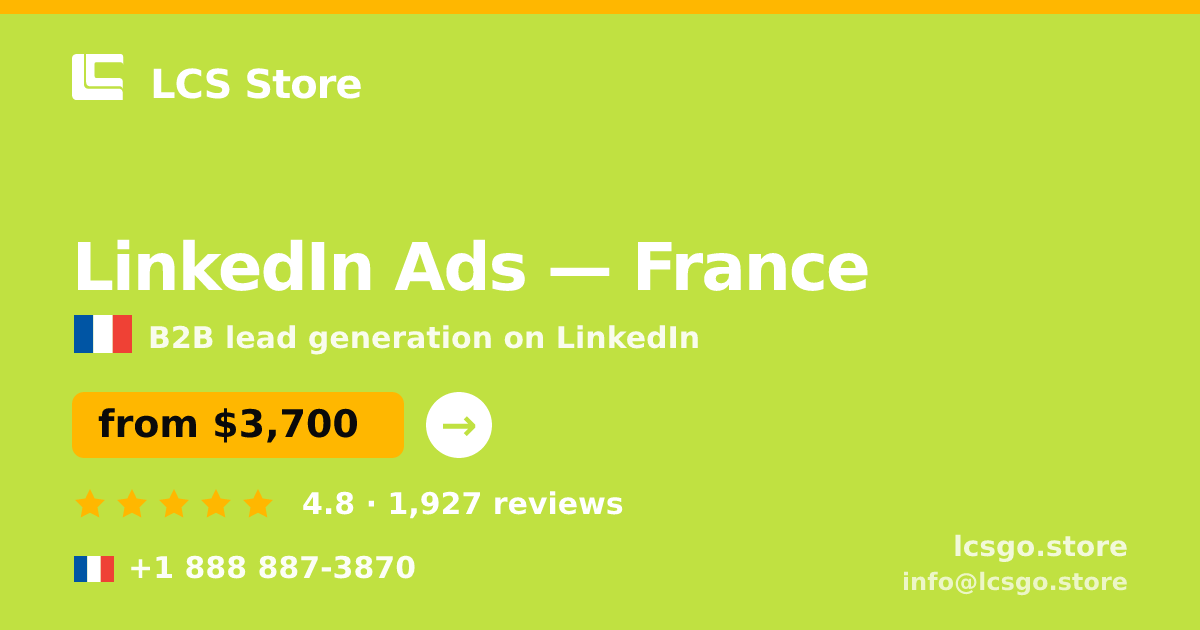 LinkedIn Ads in France — from $3,700/mo, rated 4.8/5 by 1927 clients. LCS Store.