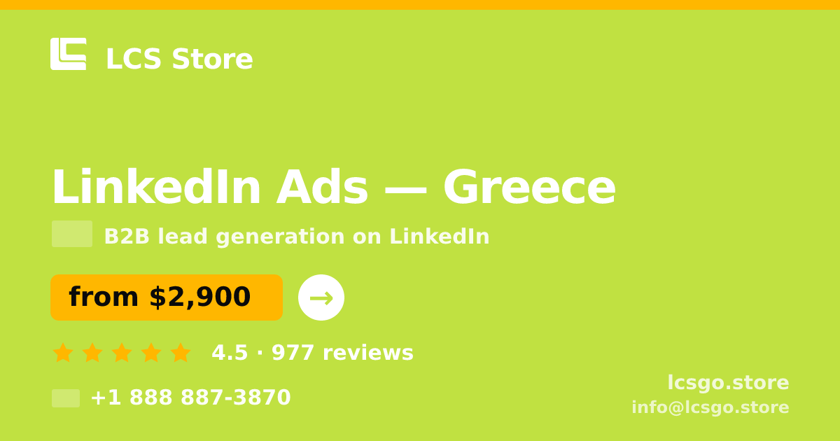 LinkedIn Ads in Greece — from $2,900/mo, rated 4.5/5 by 977 clients. LCS Store.