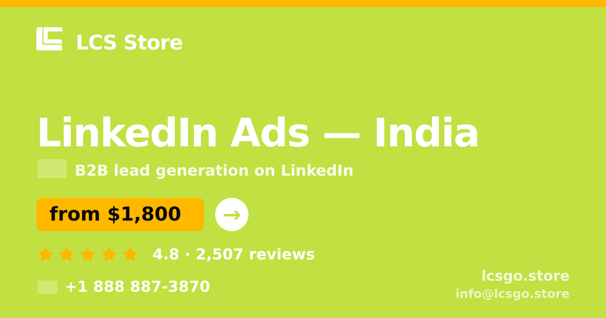 LinkedIn Ads in India — from $1,800/mo, rated 4.8/5 by 2507 clients. LCS Store.