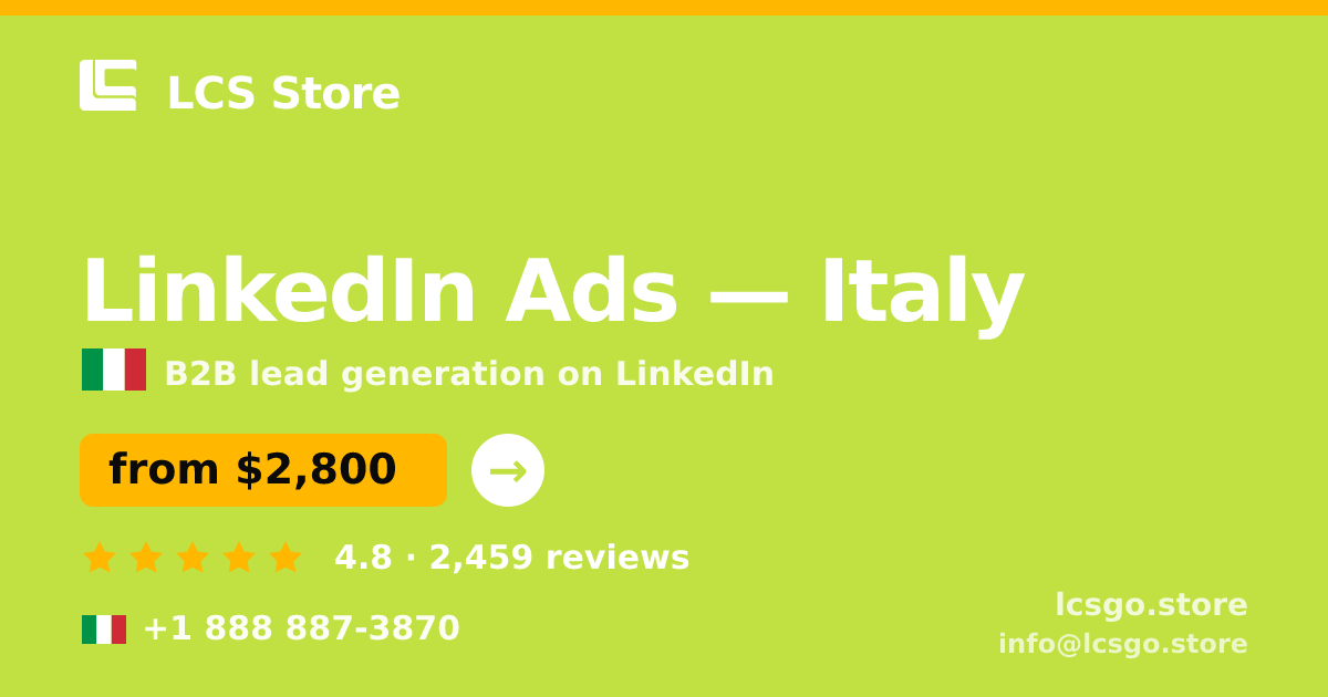 LinkedIn Ads in Italy — from $2,800/mo, rated 4.8/5 by 2459 clients. LCS Store.