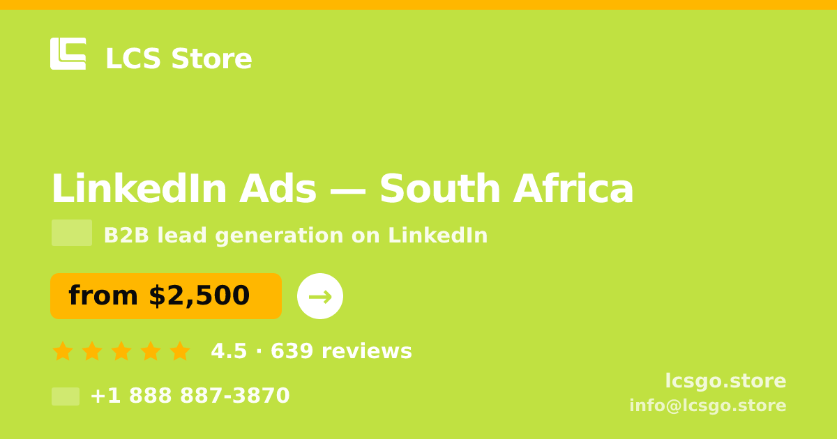 LinkedIn Ads in South Africa — from $2,500/mo, rated 4.5/5 by 639 clients. LCS Store.
