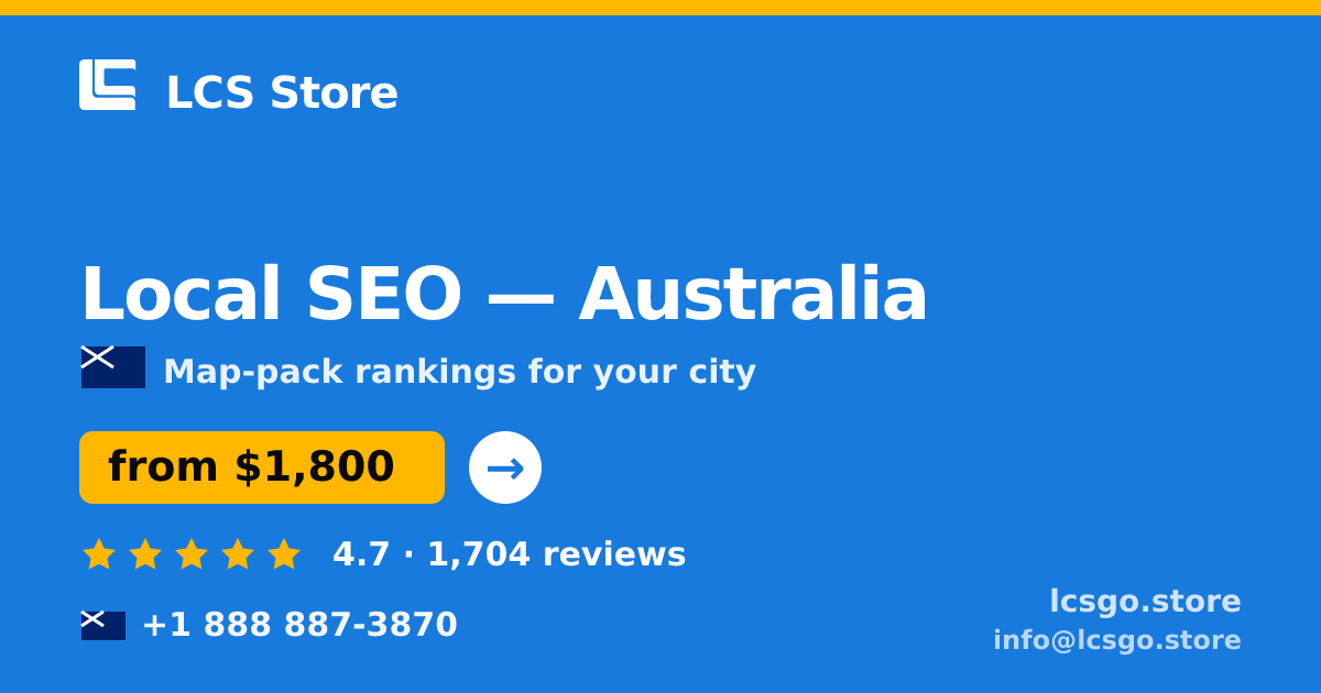 Local SEO in Australia — from $1,800/mo, rated 4.7/5 by 1704 clients. LCS Store.