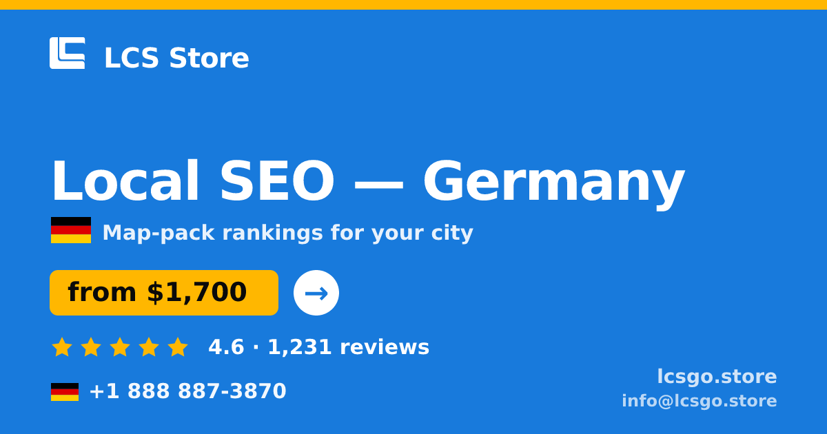 Local SEO in Germany — from $1,700/mo, rated 4.6/5 by 1231 clients. LCS Store.