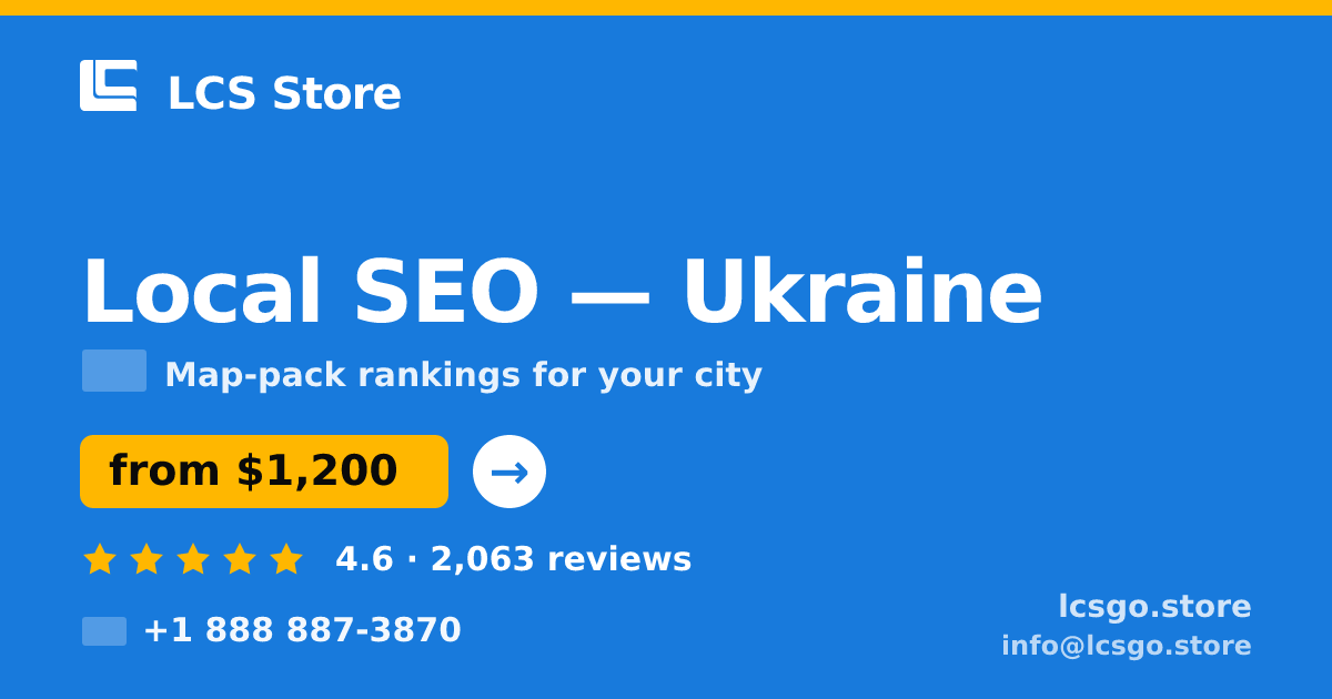 Local SEO in Kyiv — from $650/mo, rated 4.7/5 by 3106 clients. LCS Store.