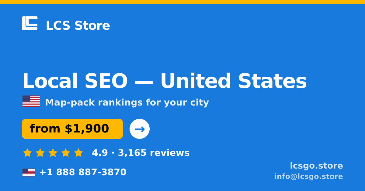 Local SEO in United States — from $1,900/mo, rated 4.9/5 by 3165 clients. LCS Store.