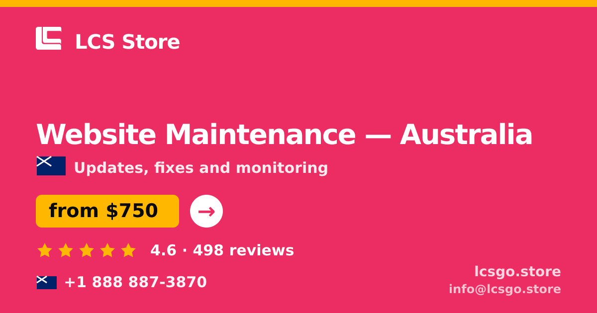 Website Maintenance in Australia — from $750/mo, rated 4.6/5 by 498 clients. LCS Store.