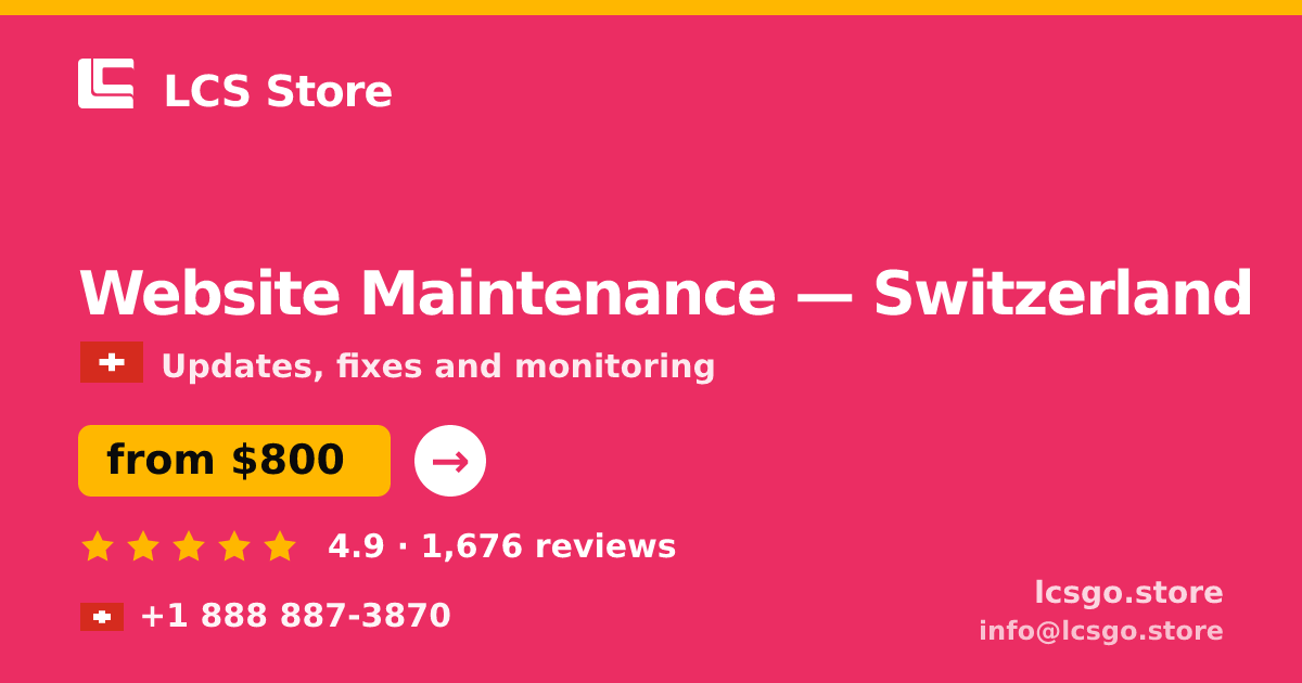 Website Maintenance in Basel — from $1,100/mo, rated 4.7/5 by 2695 clients. LCS Store.