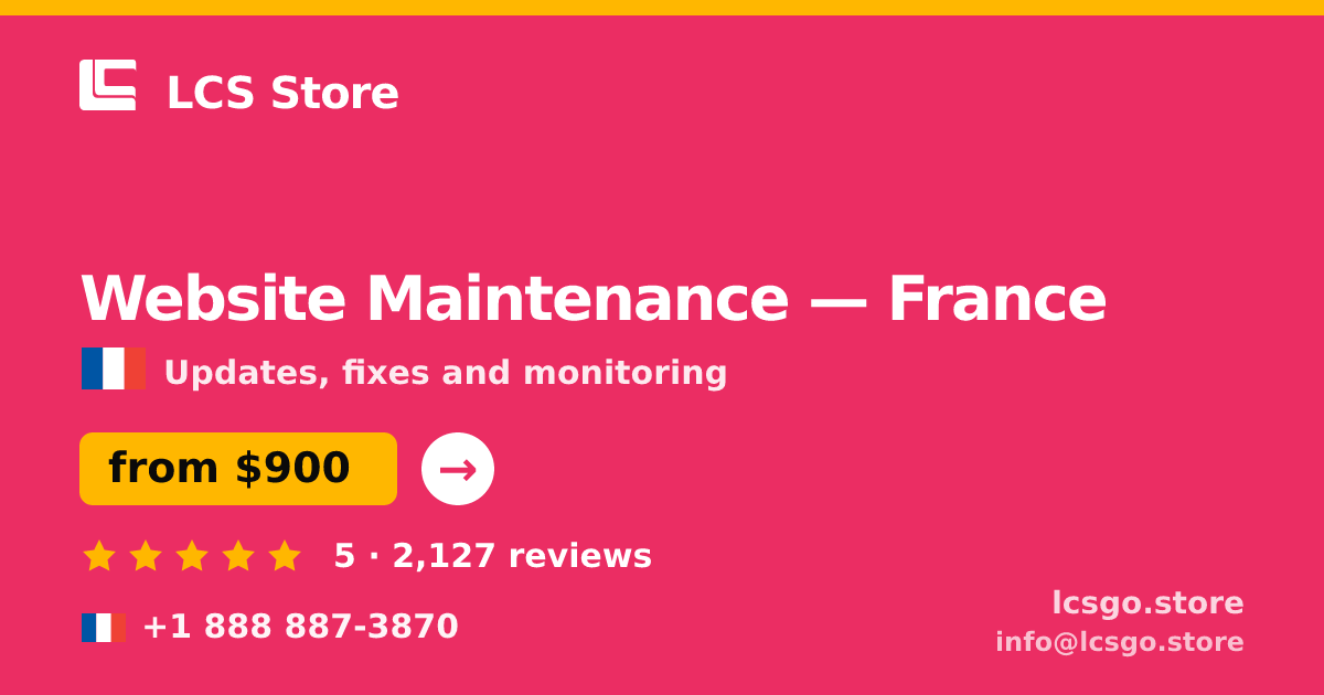 Website Maintenance in France — from $900/mo, rated 5/5 by 2127 clients. LCS Store.