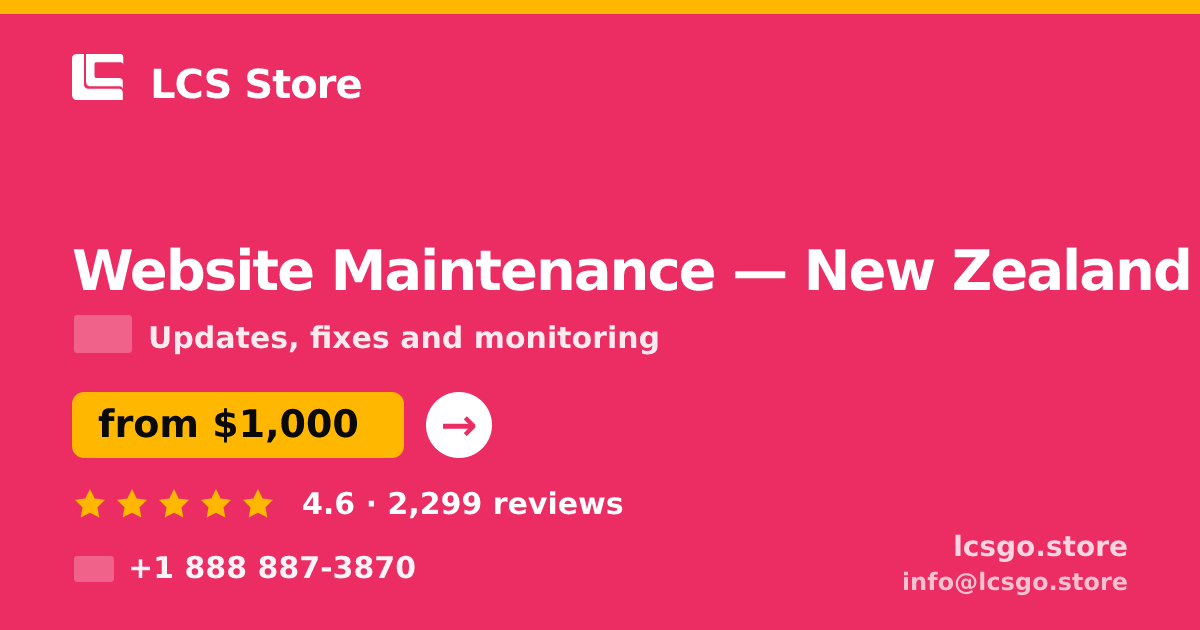 Website Maintenance in Auckland — from $900/mo, rated 4.6/5 by 1929 clients. LCS Store.