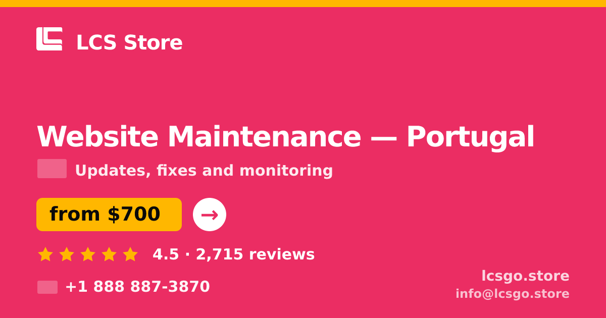 Website Maintenance in Portugal — from $700/mo, rated 4.5/5 by 2715 clients. LCS Store.
