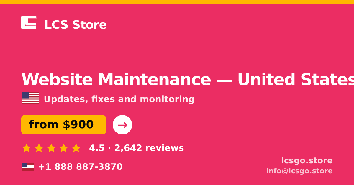 Website Maintenance in United States — from $900/mo, rated 4.5/5 by 2642 clients. LCS Store.