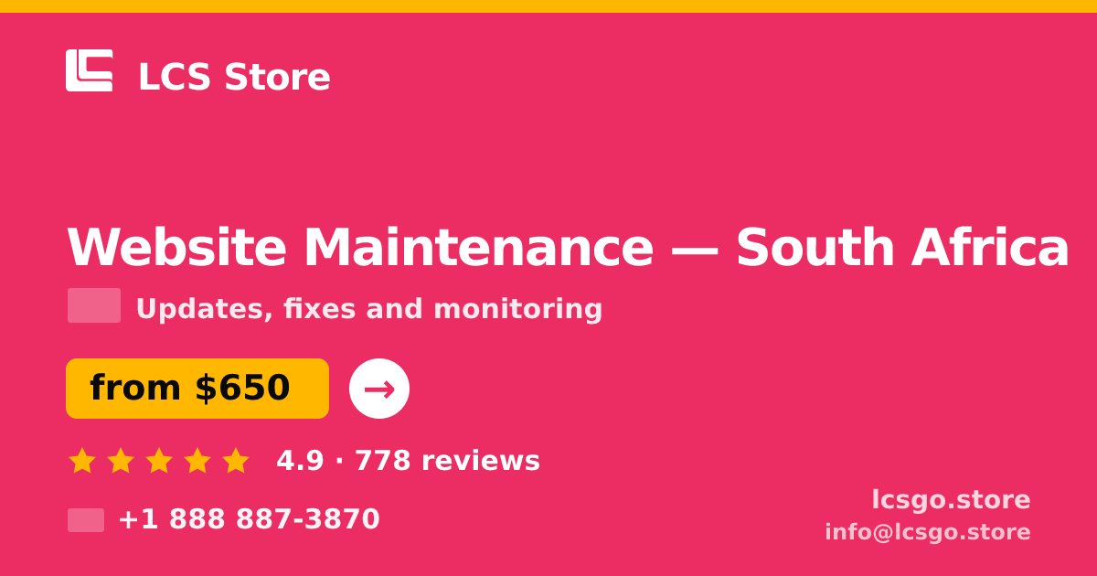 Website Maintenance in South Africa — from $650/mo, rated 4.9/5 by 778 clients. LCS Store.
