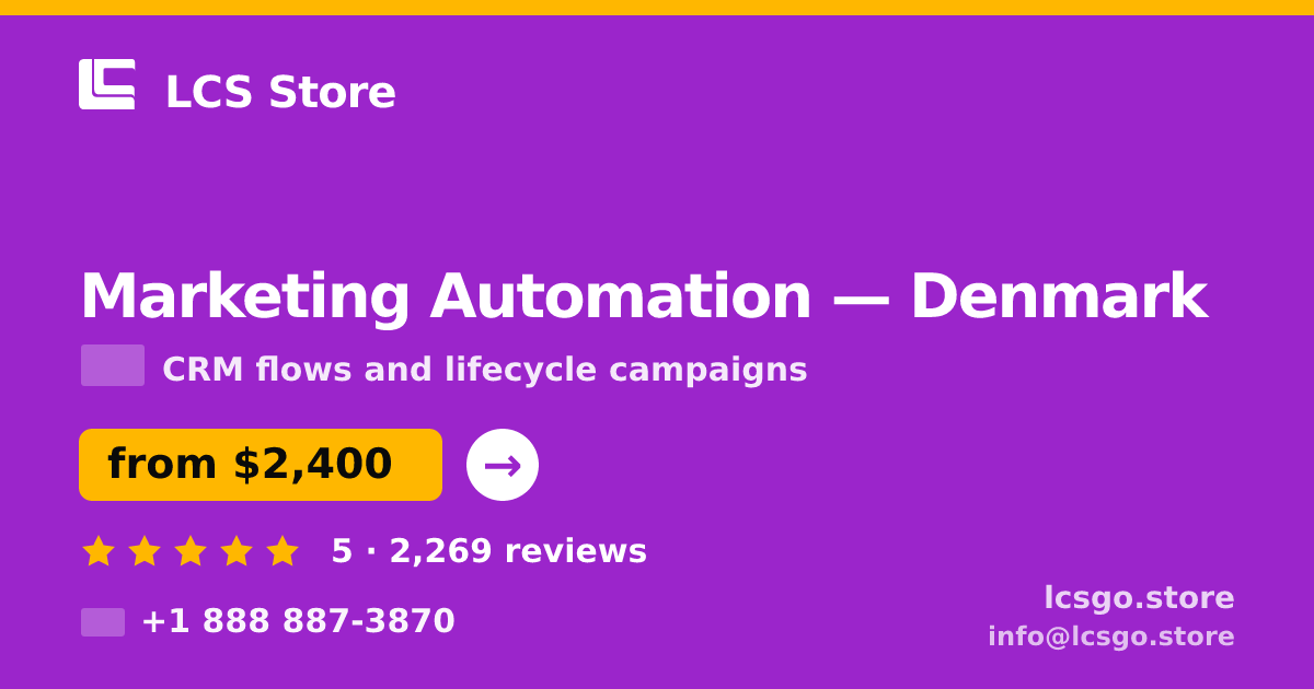 Marketing Automation in Denmark — from $2,400/mo, rated 5/5 by 2269 clients. LCS Store.