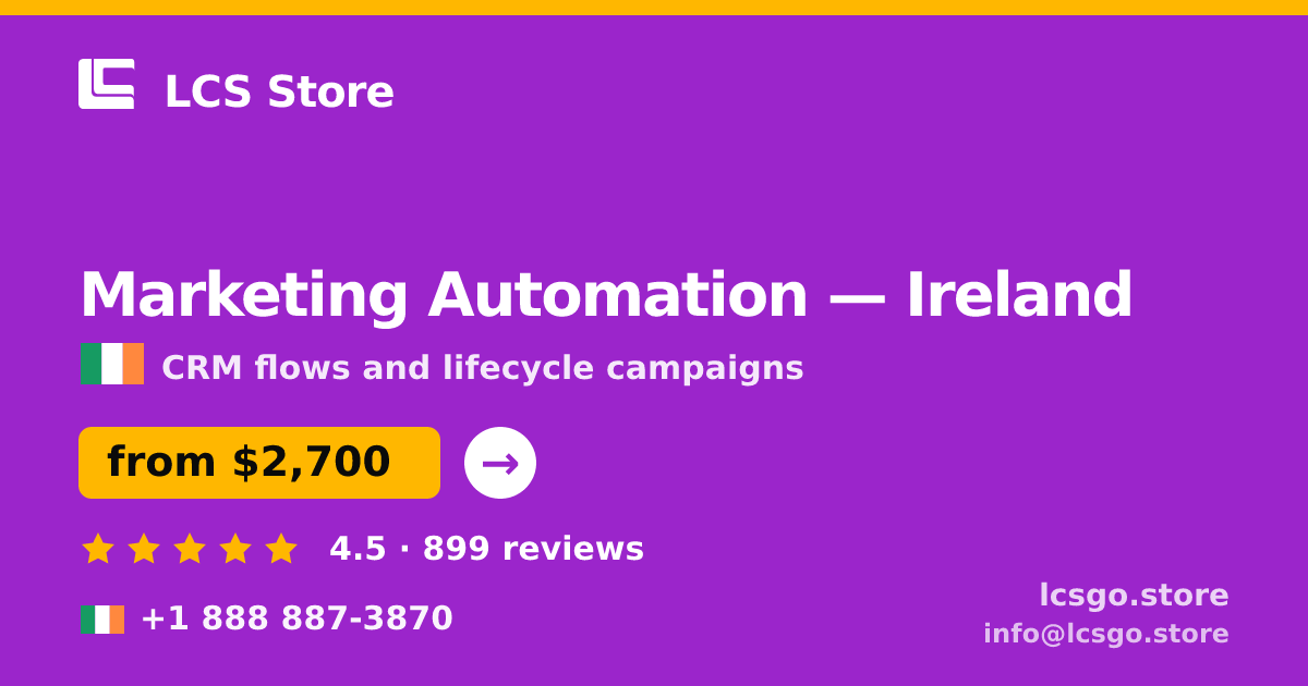 Marketing Automation in Ireland — from $2,700/mo, rated 4.5/5 by 899 clients. LCS Store.
