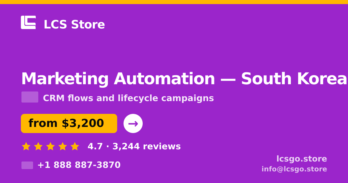 Marketing Automation in South Korea — from $3,200/mo, rated 4.7/5 by 3244 clients. LCS Store.