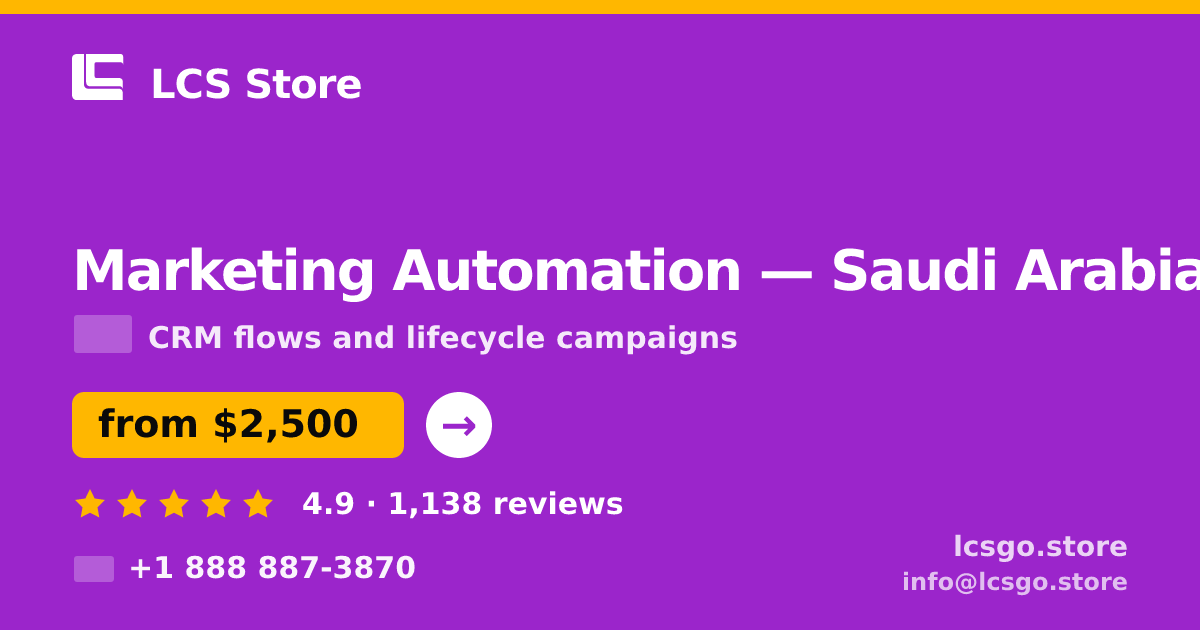 Marketing Automation in Saudi Arabia — from $2,500/mo, rated 4.9/5 by 1138 clients. LCS Store.