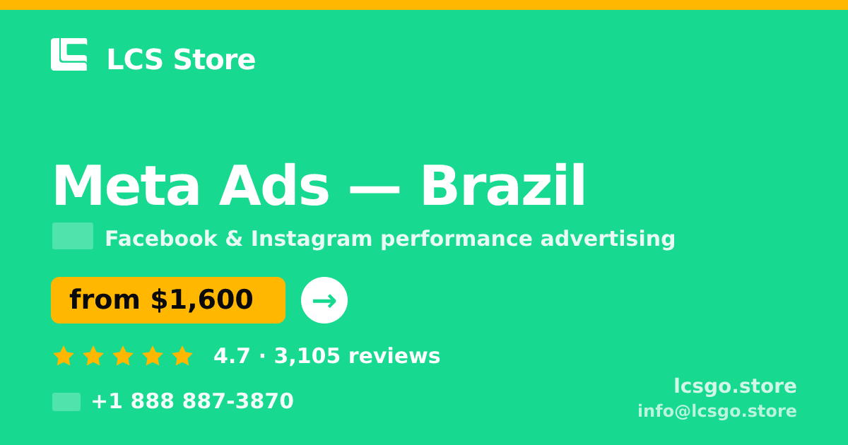 Meta Ads in Brazil — from $1,600/mo, rated 4.7/5 by 3105 clients. LCS Store.