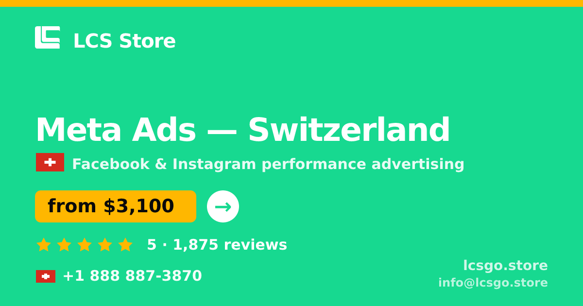 Meta Ads in Zürich — from $4,300/mo, rated 4.6/5 by 2195 clients. LCS Store.