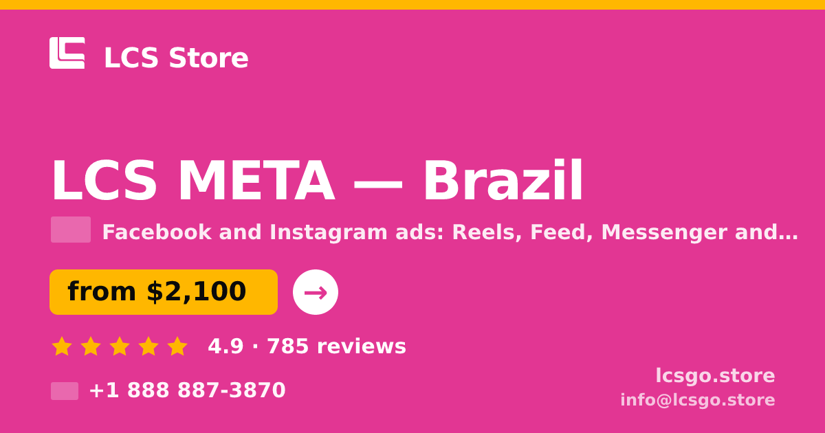 LCS META in Brazil — from $2,100/mo, rated 4.9/5 by 785 clients. LCS Store.