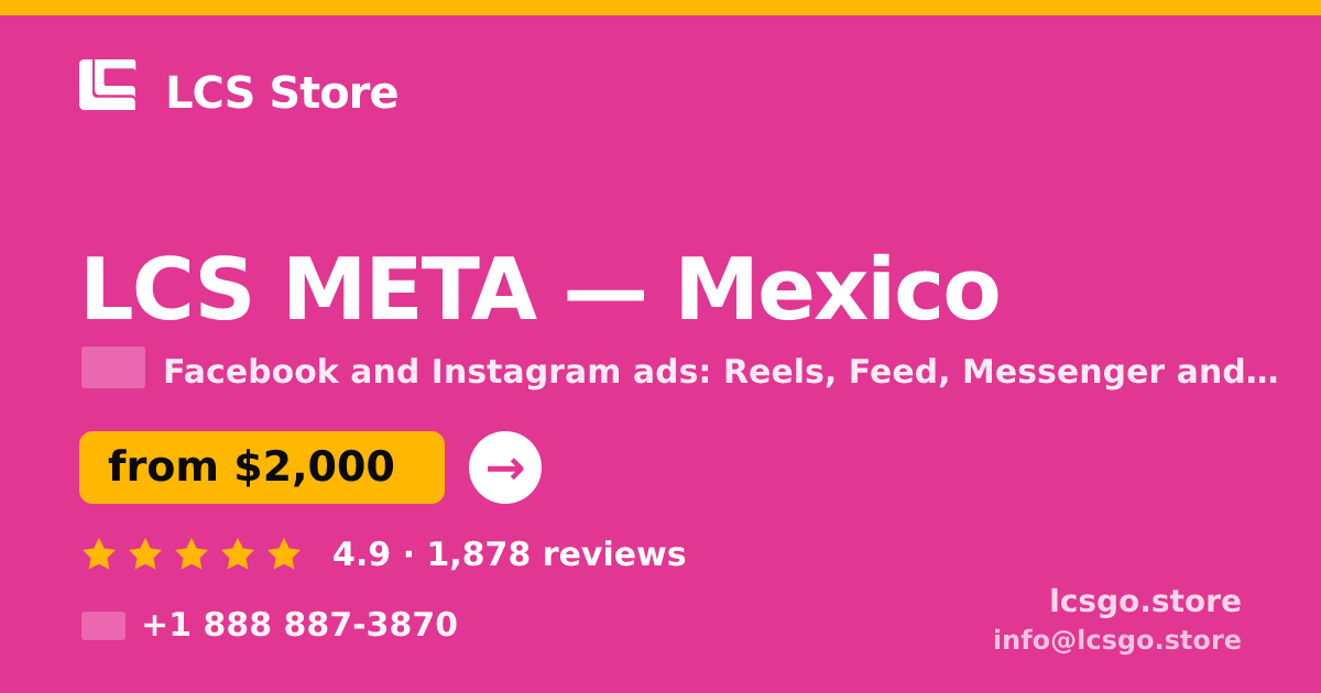 LCS META in Mexico — from $2,000/mo, rated 4.9/5 by 1878 clients. LCS Store.