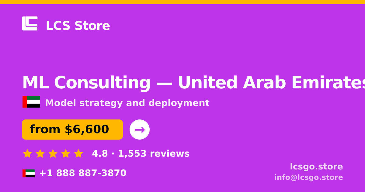 ML Consulting in Dubai — from $5,500, rated 5/5 by 3231 clients. LCS Store.
