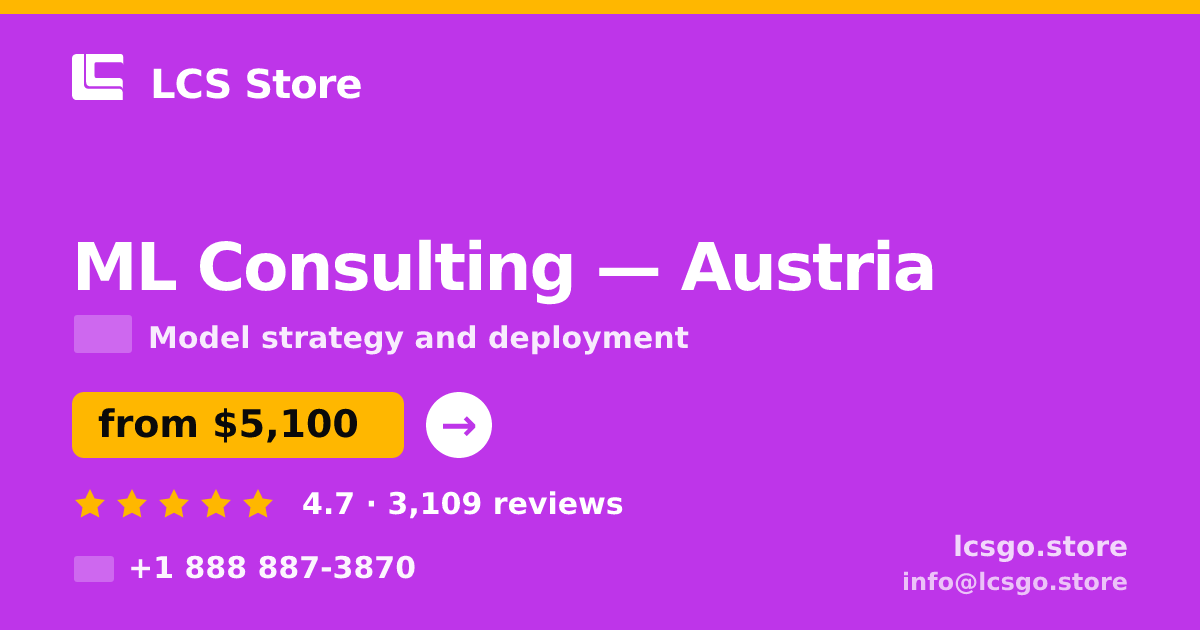 ML Consulting in Austria — from $5,100, rated 4.7/5 by 3109 clients. LCS Store.