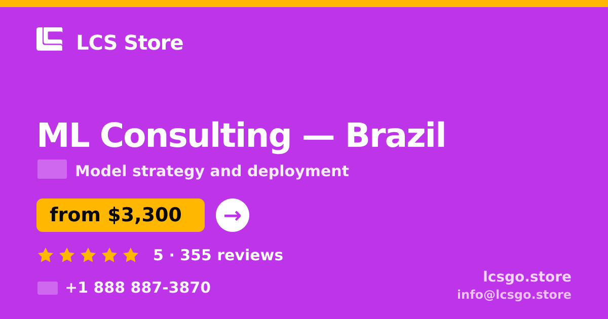 ML Consulting in Brazil — from $3,300, rated 5/5 by 355 clients. LCS Store.