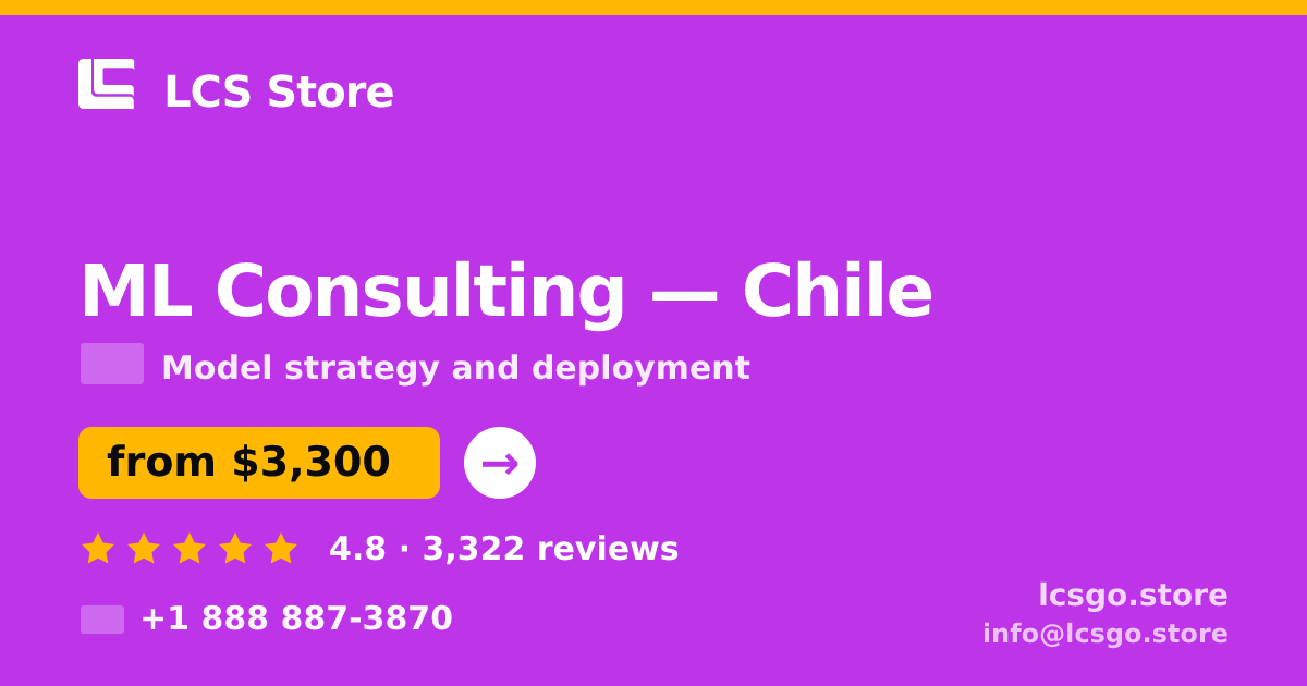 ML Consulting in Chile — from $3,300, rated 4.8/5 by 3322 clients. LCS Store.