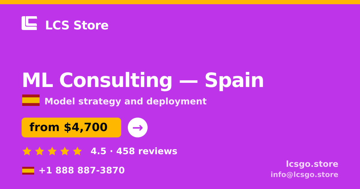 ML Consulting in Spain — from $4,700, rated 4.5/5 by 458 clients. LCS Store.