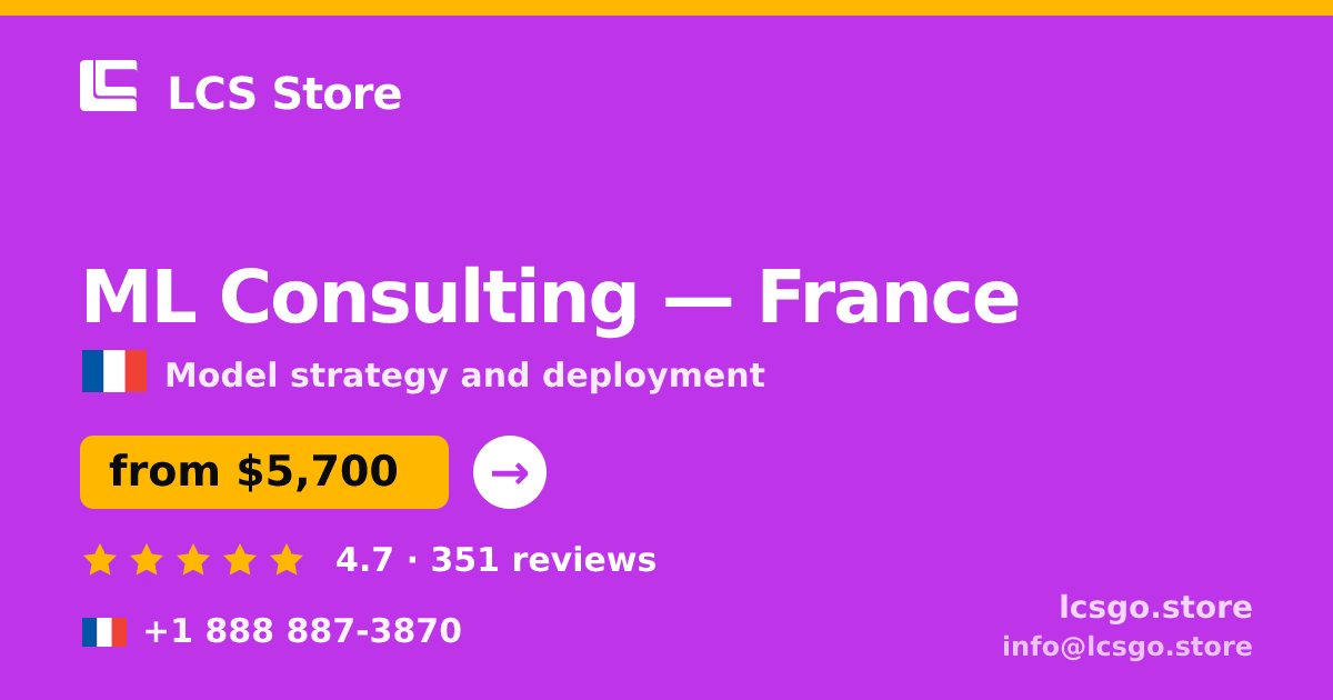 ML Consulting in France — from $5,700, rated 4.7/5 by 351 clients. LCS Store.