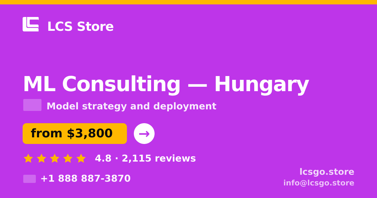 ML Consulting in Hungary — from $3,800, rated 4.8/5 by 2115 clients. LCS Store.