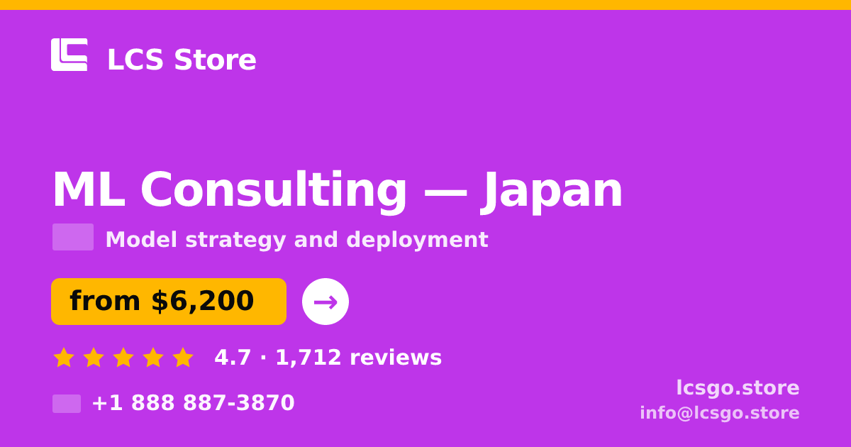 ML Consulting in Japan — from $6,200, rated 4.7/5 by 1712 clients. LCS Store.