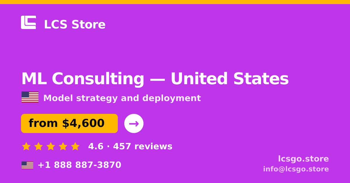 ML Consulting in United States — from $4,600, rated 4.6/5 by 457 clients. LCS Store.