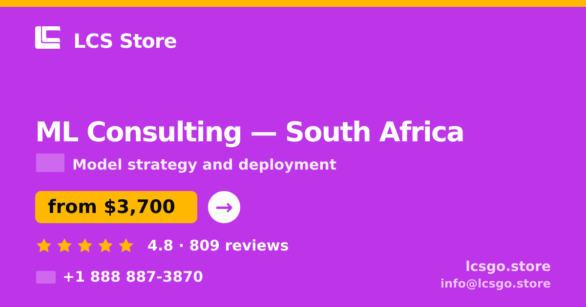 ML Consulting in South Africa — from $3,700, rated 4.8/5 by 809 clients. LCS Store.