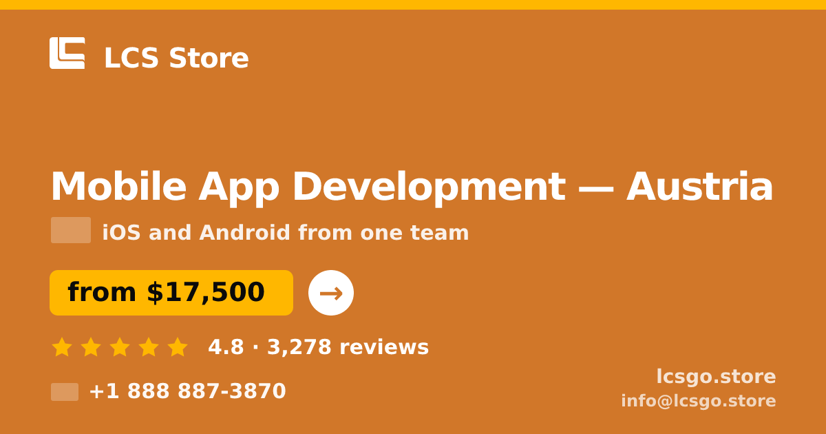 Mobile App Development in Austria — from $17,500, rated 4.8/5 by 3278 clients. LCS Store.