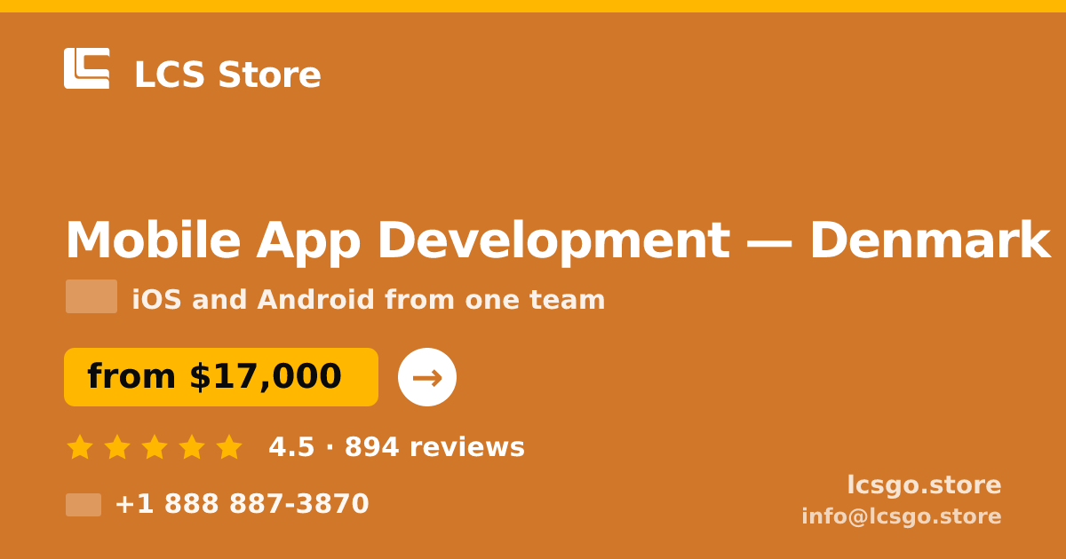 Mobile App Development in Denmark — from $17,000, rated 4.5/5 by 894 clients. LCS Store.