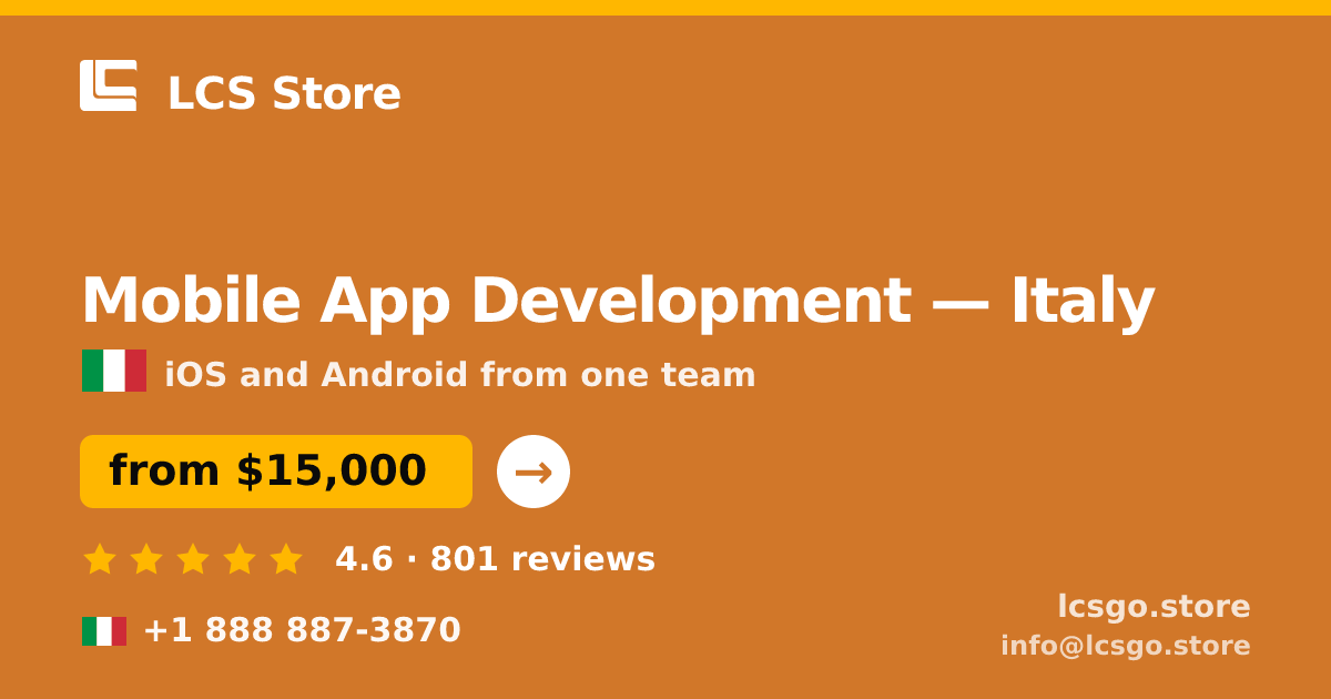Mobile App Development in Italy — from $15,000, rated 4.6/5 by 801 clients. LCS Store.