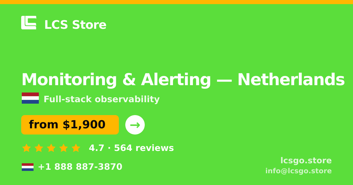 Monitoring & Alerting in Amsterdam — from $2,400/mo, rated 4.9/5 by 1651 clients. LCS Store.