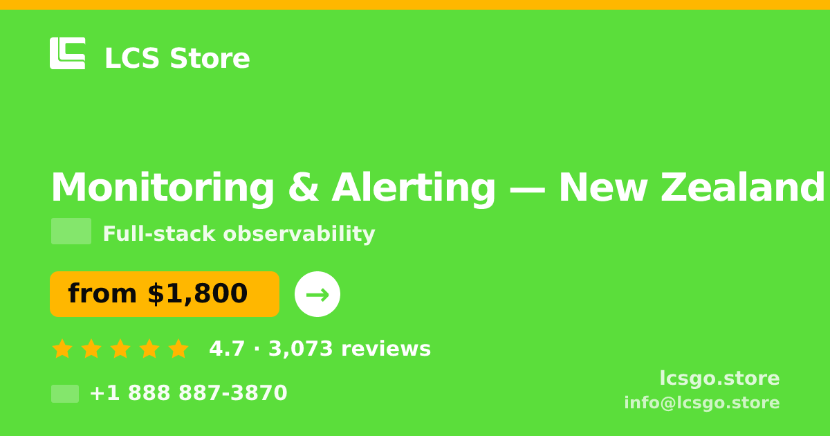 Monitoring & Alerting in New Zealand — from $1,800/mo, rated 4.7/5 by 3073 clients. LCS Store.
