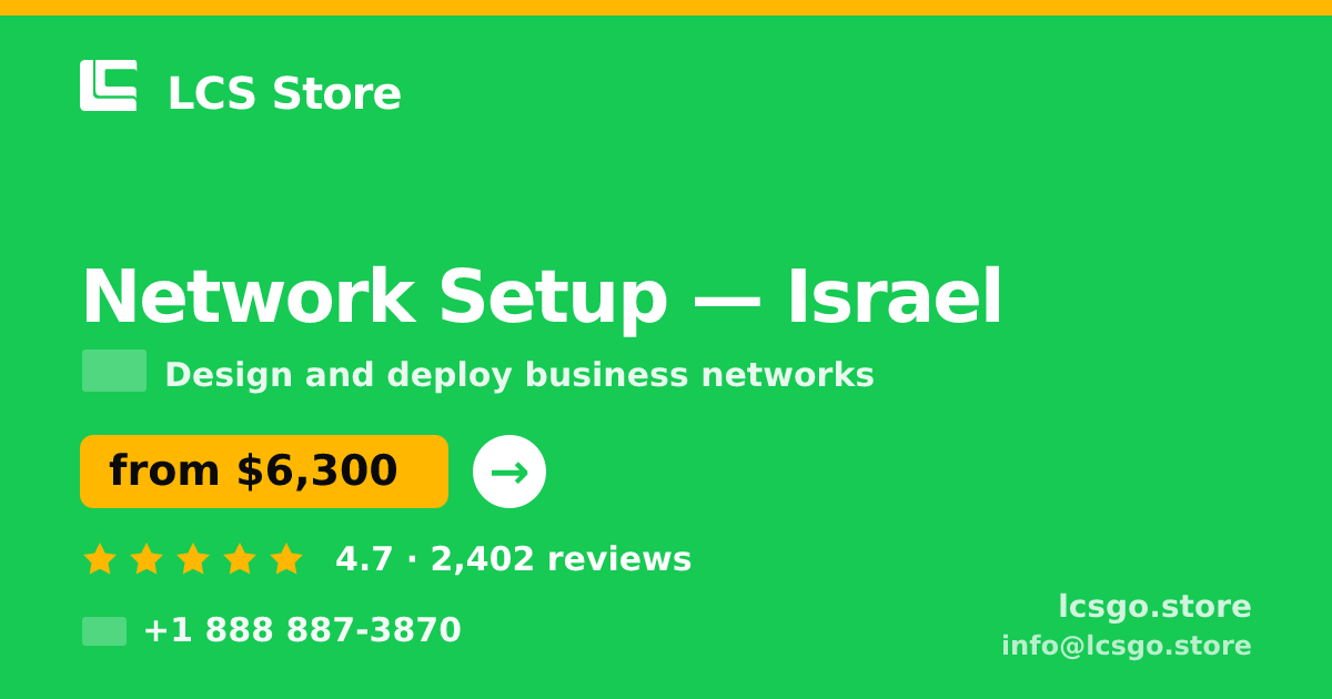 Network Setup in Jerusalem — from $7,700, rated 4.6/5 by 548 clients. LCS Store.