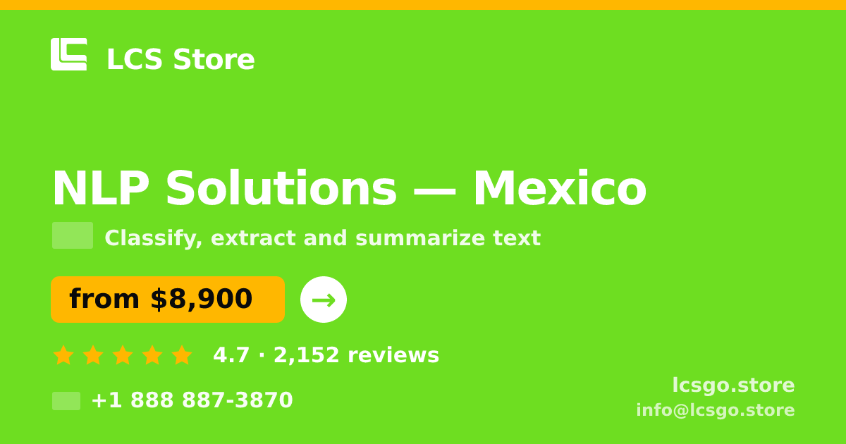 NLP Solutions in Mexico — from $8,900, rated 4.7/5 by 2152 clients. LCS Store.